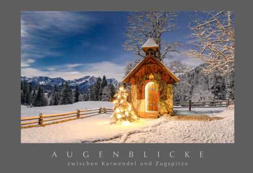 Kapelle beim Gschwandnerbauern mit Blick zum Zugspitzmassiv - Stille Nacht - Postkarte Weihnachten